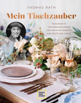 Abbildung von Rath | Mein Tischzauber | 1. Auflage | 2022 | beck-shop.de