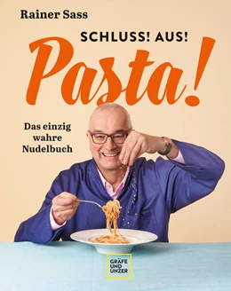 Abbildung von Sass | Schluss! Aus! Pasta! | 1. Auflage | 2022 | beck-shop.de