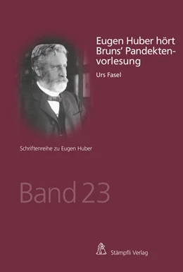 Abbildung von Fasel | Eugen Huber hört Bruns' Pandektenvorlesung | 1. Auflage | 2022 | 23 | beck-shop.de