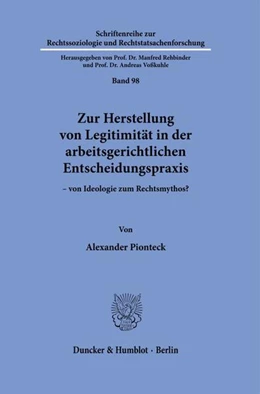 Abbildung von Pionteck | Zur Herstellung von Legitimität in der arbeitsgerichtlichen Entscheidungspraxis | 1. Auflage | 2022 | 98 | beck-shop.de