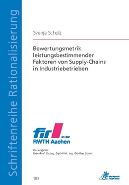 Abbildung von Scholz | Bewertungsmetrik leistungsbestimmender Faktoren von Supply-Chains in Industriebetrieben | 1. Auflage | 2022 | beck-shop.de