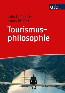 Abbildung von Beelitz / Pfister | Tourismusphilosophie | 1. Auflage | 2023 | beck-shop.de