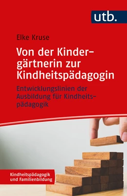 Abbildung von Kruse | Von der Kindergärtnerin zur Kindheitspädagogin | 1. Auflage | 2025 | 7 | beck-shop.de