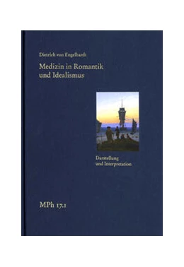 Abbildung von Engelhardt | Medizin in Romantik und Idealismus. Band 1: Darstellung und Interpretation | 1. Auflage | 2023 | beck-shop.de