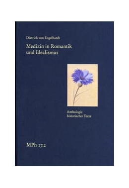 Abbildung von Engelhardt | Medizin in Romantik und Idealismus. Band 2: Anthologie historischer Texte | 1. Auflage | 2023 | beck-shop.de