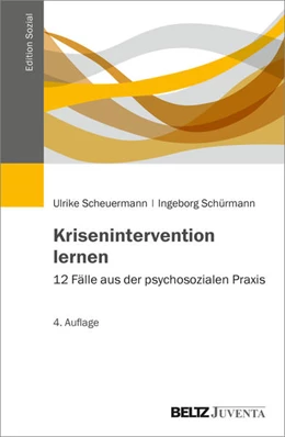 Abbildung von Scheuermann / Schürmann | Krisenintervention lernen | 4. Auflage | 2022 | beck-shop.de
