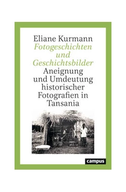 Abbildung von Kurmann | Fotogeschichten und Geschichtsbilder | 1. Auflage | 2023 | beck-shop.de