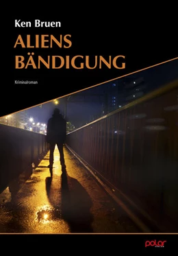 Abbildung von Bruen / Ruckh | Aliens Bändigung | 1. Auflage | 2022 | beck-shop.de