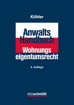 Abbildung von Köhler | Anwalts-Handbuch Wohnungseigentumsrecht | 5. Auflage | 2023 | beck-shop.de