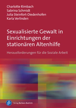 Abbildung von Rimbach / Schmidt | Sexualisierte Gewalt in Einrichtungen der stationären Altenhilfe | 1. Auflage | 2023 | beck-shop.de