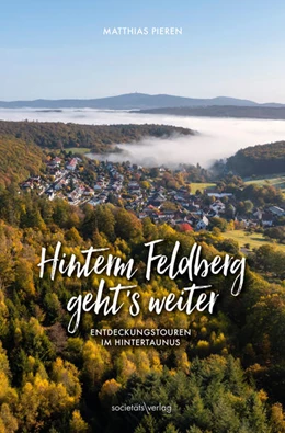 Abbildung von Pieren | Hinterm Feldberg geht's weiter | 1. Auflage | 2022 | beck-shop.de