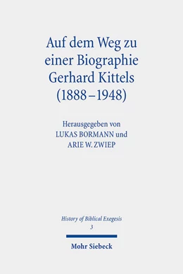 Abbildung von Bormann / Zwiep | Auf dem Weg zu einer Biographie Gerhard Kittels (1888-1948) | 1. Auflage | 2022 | 3 | beck-shop.de