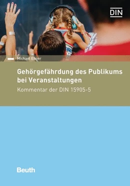 Abbildung von Ebner | Gehörgefährdung des Publikums bei Veranstaltungen | 2. Auflage | 2023 | beck-shop.de