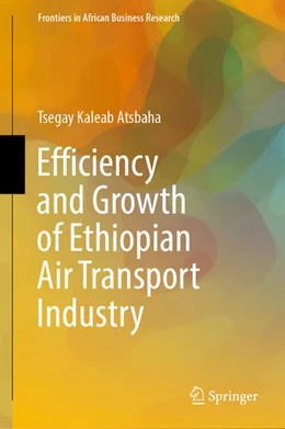 Abbildung von Kaleab Atsbaha | Efficiency and Growth of Ethiopian Air Transport Industry | 1. Auflage | 2022 | beck-shop.de