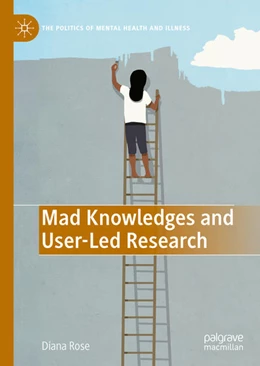 Abbildung von Rose | Mad Knowledges and User-Led Research | 1. Auflage | 2022 | beck-shop.de