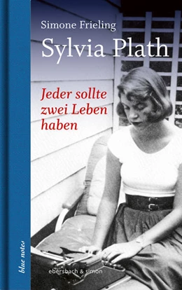 Abbildung von Frieling | Jeder sollte zwei Leben haben. Sylvia Plath | 1. Auflage | 2022 | beck-shop.de