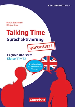 Abbildung von Bastkowski / Grote | Talking Time - Sprechaktivierung garantiert - Klasse 11-13 | 1. Auflage | 2022 | beck-shop.de