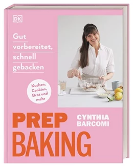 Abbildung von Barcomi | Prep Baking: gut vorbereitet, schnell gebacken | 1. Auflage | 2022 | beck-shop.de