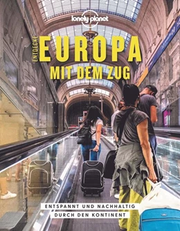 Abbildung von Hall / Smith | LONELY PLANET Bildband Entdecke Europa mit dem Zug | 2. Auflage | 2023 | beck-shop.de