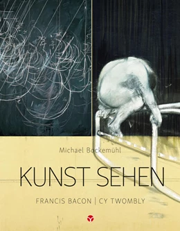 Abbildung von Bockemühl / Hornemann v. Laer | Kunst sehen - Francis Bacon / Cy Twombly | 1. Auflage | 2022 | beck-shop.de