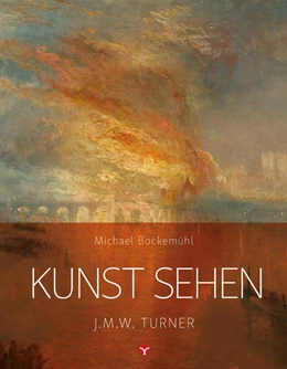 Abbildung von Bockemühl / Hornemann v. Laer | Kunst sehen - J.M.W. Turner | 1. Auflage | 2022 | beck-shop.de