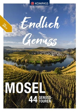 Abbildung von Enke / Pollmann | KOMPASS Endlich Genuss - Mosel | 1. Auflage | 2022 | beck-shop.de