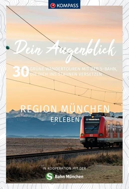 Abbildung von KOMPASS Dein Augenblick Region München erleben | 1. Auflage | 2022 | beck-shop.de