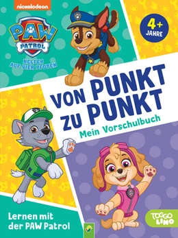 Abbildung von Schwager & Steinlein Verlag | Lernen mit der PAW Patrol: Von Punkt zu Punkt. Mein Vorschulbuch | 1. Auflage | 2022 | beck-shop.de