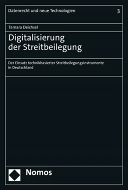 Abbildung von Deichsel | Digitalisierung der Streitbeilegung | 1. Auflage | 2022 | 3 | beck-shop.de