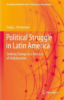 Abbildung von Arceneaux | Political Struggle in Latin America | 1. Auflage | 2022 | beck-shop.de