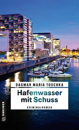 Abbildung von Toschka | Hafenwasser mit Schuss | 1. Auflage | 2022 | beck-shop.de
