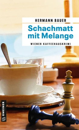 Abbildung von Bauer | Schachmatt mit Melange | 1. Auflage | 2022 | beck-shop.de