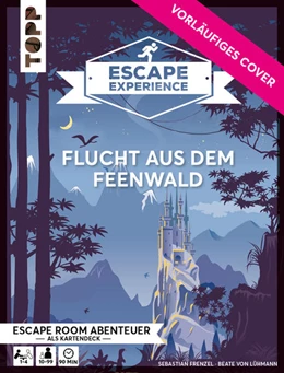 Abbildung von Frenzel / Krause | Escape Experience - Fairy Forest. Rätseln, kombinieren und entscheiden, um der Zeitschleife zu entkommen | 1. Auflage | 2023 | beck-shop.de