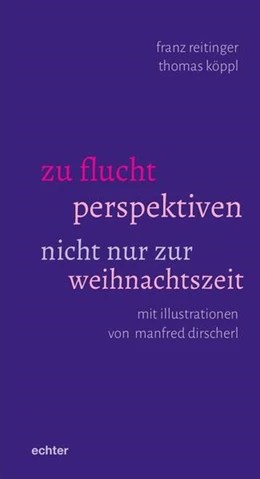 Abbildung von Reitinger / Köppl | zu flucht perspektiven | 1. Auflage | 2022 | beck-shop.de