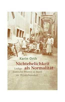 Abbildung von Orth | Nichtehelichkeit als Normalität | 1. Auflage | 2022 | beck-shop.de
