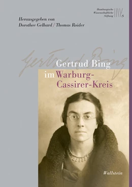 Abbildung von Bing / Gelhard | Gertrud Bing im Warburg-Cassirer-Kreis | 1. Auflage | 2024 | beck-shop.de