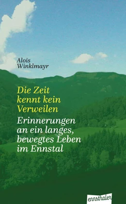Abbildung von Winklmayr | Die Zeit kennt kein Verweilen | 1. Auflage | 2022 | beck-shop.de
