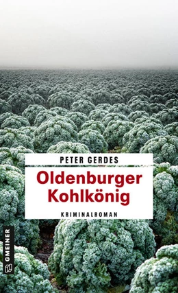 Abbildung von Gerdes | Oldenburger Kohlkönig | 1. Auflage | 2022 | beck-shop.de