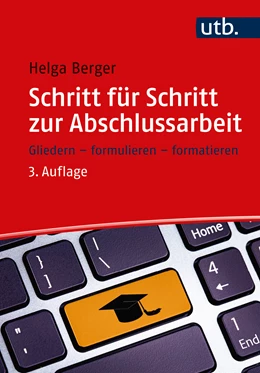 Abbildung von Berger | Schritt für Schritt zur Abschlussarbeit | 3. Auflage | 2022 | beck-shop.de