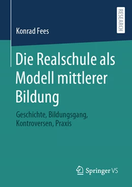 Abbildung von Fees | Die Realschule als Modell mittlerer Bildung | 1. Auflage | 2023 | beck-shop.de