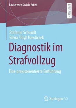 Abbildung von Schmidt / Hawliczek | Diagnostik im Strafvollzug | 1. Auflage | 2023 | beck-shop.de