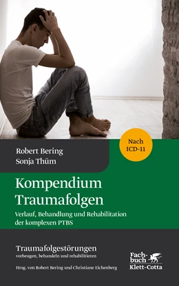 Abbildung von Bering / Thüm | Kompendium Traumafolgen (Traumafolgestörungen Bd. 2) | 1. Auflage | 2022 | beck-shop.de