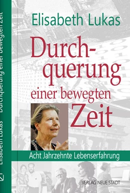 Abbildung von Lukas | Durchquehrung einer bewegten Zeit | 1. Auflage | 2022 | beck-shop.de