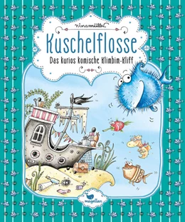 Abbildung von Müller | Kuschelflosse - Das kurios komische Klimbim-Kliff | 1. Auflage | 2022 | beck-shop.de