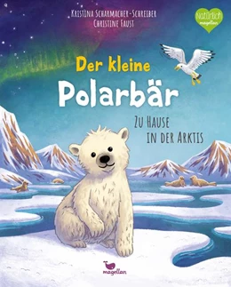 Abbildung von Scharmacher-Schreiber | Der kleine Polarbär - Zu Hause in der Arktis | 1. Auflage | 2022 | beck-shop.de