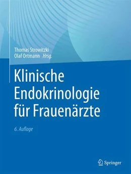 Abbildung von Strowitzki / Ortmann | Klinische Endokrinologie für Frauenärzte | 6. Auflage | 2024 | beck-shop.de