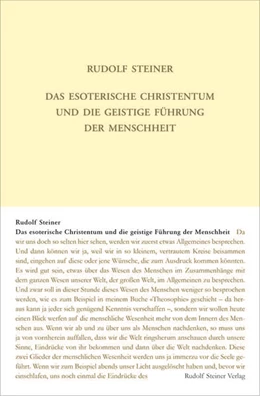 Abbildung von Steiner / Rudolf Steiner Nachlassverwaltung | Das esoterische Christentum und die geistige Führung der Menschheit | 5. Auflage | 2023 | beck-shop.de