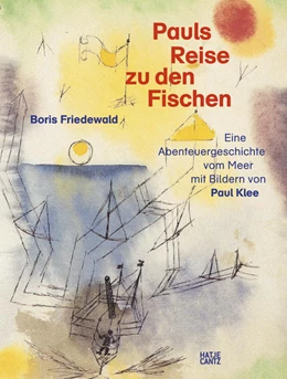 Abbildung von Friedewald | Pauls Reise zu den Fischen | 1. Auflage | 2022 | beck-shop.de