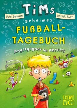 Abbildung von Bandixen | Tims geheimes Fußball-Tagebuch (Band 3) - Angstgegner im Abseits | 1. Auflage | 2022 | beck-shop.de