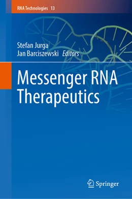 Abbildung von Jurga / Barciszewski | Messenger RNA Therapeutics | 1. Auflage | 2022 | beck-shop.de